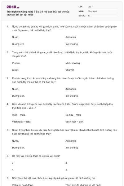 Trắc nghiệm Công nghệ 7 Bài 38 (có đáp án): Vai trò của thức ăn đối với vật nuôi