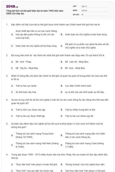 Tổng kết lịch sử thế giới hiện đại từ năm 1945 đến năm 2000 (Có đáp án)