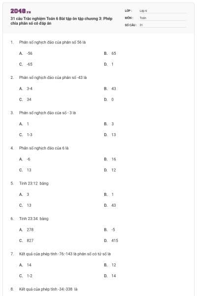31 câu Trắc nghiệm Toán 6 Bài tập ôn tập chương 3: Phép chia phân số có đáp án
