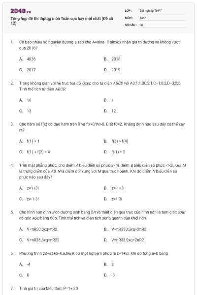 Tổng hợp đề thi thptqg môn Toán cực hay mới nhất (Đề số 12)