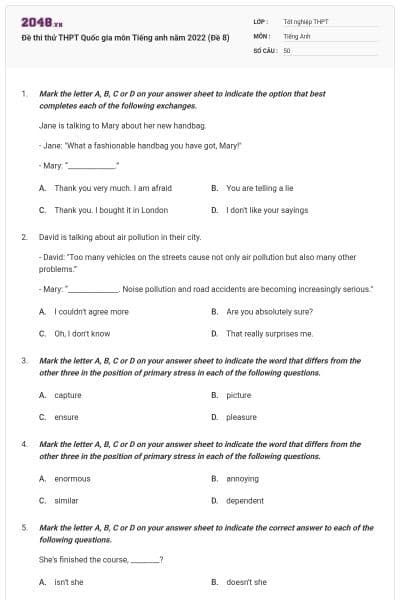 Đề thi thử THPT Quốc gia môn Tiếng anh năm 2022 (Đề 8)