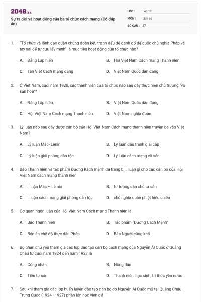 Sự ra đời và hoạt động của ba tổ chức cách mạng (Có đáp án)