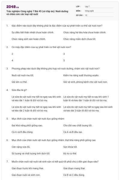 Trắc nghiệm Công nghệ 7 Bài 45 (có đáp án): Nuôi dưỡng và chăm sóc các loại vật nuôi