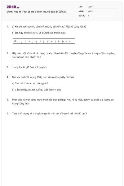 Đề thi Học kì 1 Vật Lí lớp 6 chọn lọc, có đáp án (Đề 2)