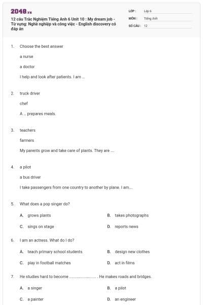 12 câu Trắc Nghiệm Tiếng Anh 6 Unit 10 : My dream job - Từ vựng: Nghề nghiệp và công việc - English discovery có đáp án