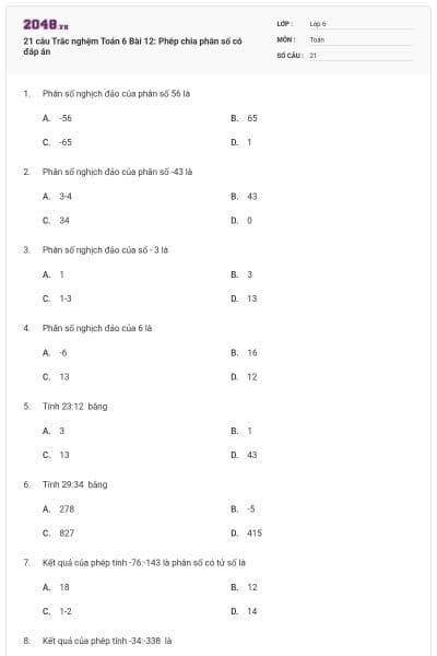 21 câu Trắc nghệm Toán 6 Bài 12: Phép chia phân số có đáp án