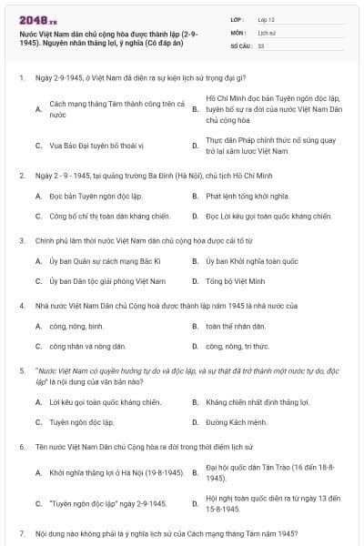 Nước Việt Nam dân chủ cộng hòa được thành lập (2-9-1945). Nguyên nhân thắng lợi, ý nghĩa (Có đáp án)