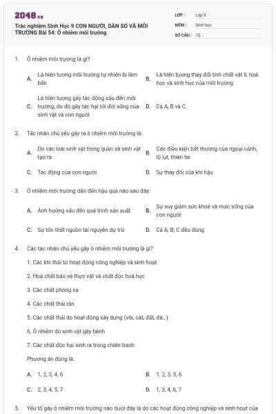 Trắc nghiệm Sinh Học 9 CON NGƯỜI, DÂN SỐ VÀ MÔI TRƯỜNG Bài 54: Ô nhiễm môi trường