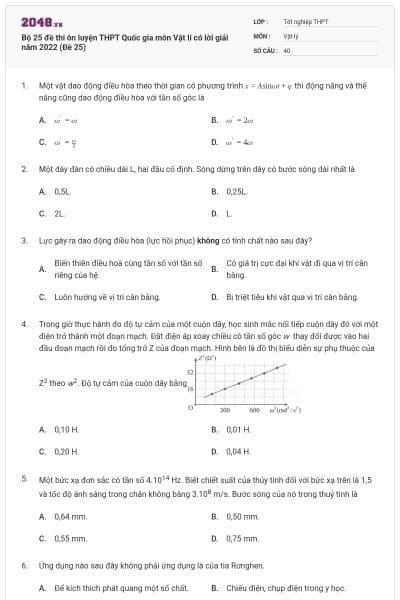Bộ 25 đề thi ôn luyện THPT Quốc gia môn Vật lí có lời giải năm 2022 (Đề 25)