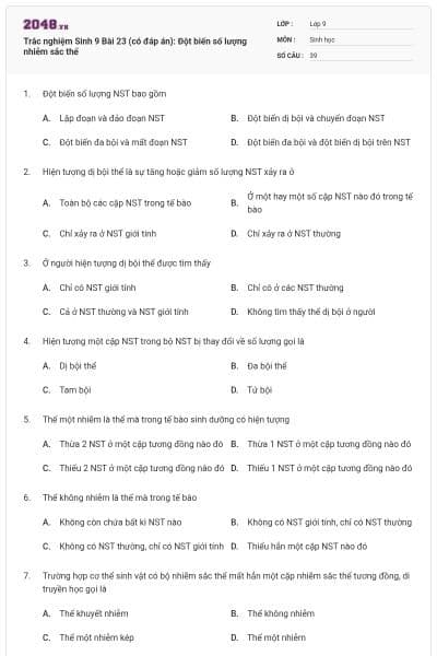 Trắc nghiệm Sinh 9 Bài 23 (có đáp án): Đột biến số lượng nhiễm sắc thể