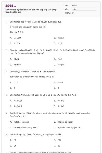 24 câu Trắc nghiệm Toán 10 Bài 3(có đáp án): Các phép toán trên tập hợp