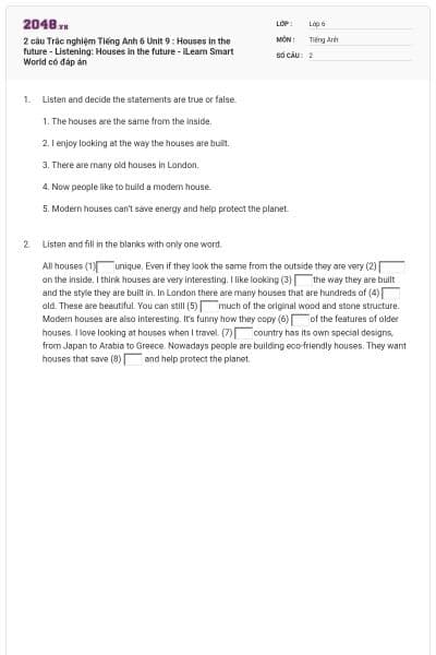 2 câu Trắc nghiệm Tiếng Anh 6 Unit 9 : Houses in the future - Listening: Houses in the future - iLearn Smart World có đáp án
