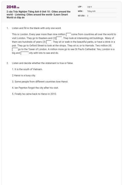 2 câu Trắc Nghiệm Tiếng Anh 6 Unit 10 : Cities around the world - Listening: Cities around the world- iLearn Smart World có đáp án