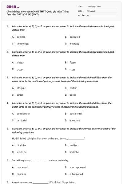 Đề minh họa theo cấu trúc thi THPT Quốc gia môn Tiếng Anh năm 2022 (30 đề) (Đề 7)