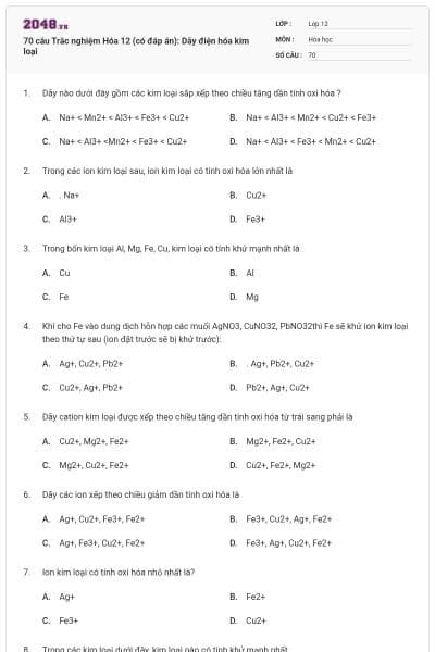 70 câu Trắc nghiệm Hóa 12 (có đáp án): Dãy điện hóa kim loại