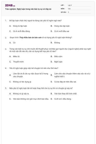 Trắc nghiệm: Nghị luận trong văn bản tự sự có đáp án