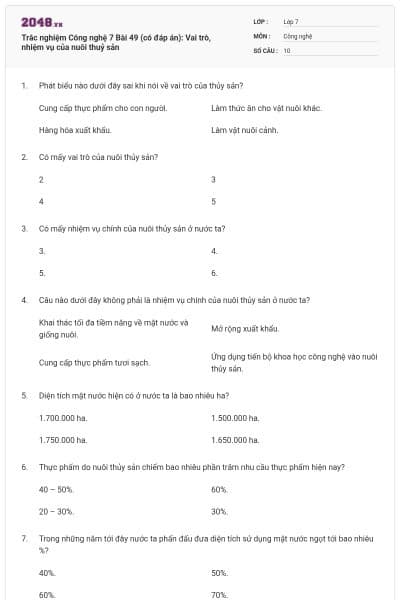 Trắc nghiệm Công nghệ 7 Bài 49 (có đáp án): Vai trò, nhiệm vụ của nuôi thuỷ sản
