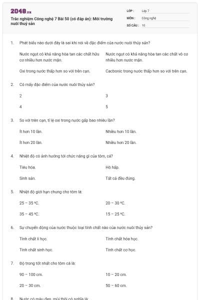 Trắc nghiệm Công nghệ 7 Bài 50 (có đáp án): Môi trường nuôi thuỷ sản