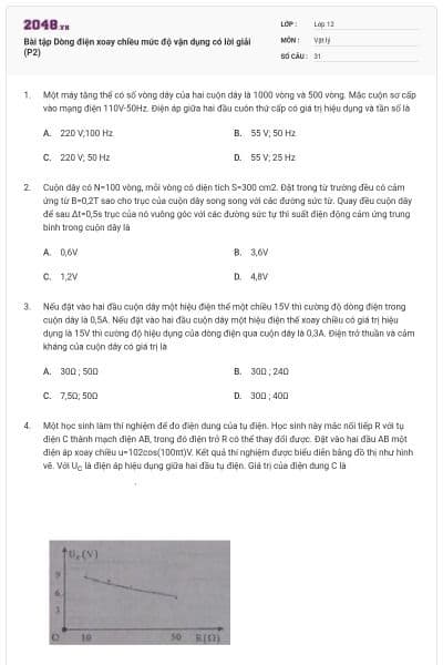 Bài tập Dòng điện xoay chiều mức độ vận dụng có lời giải (P2)