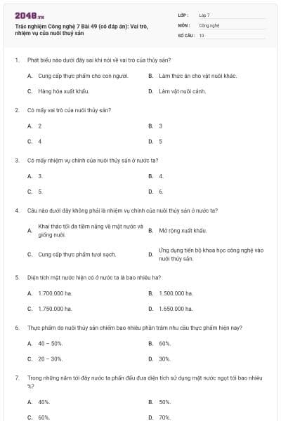 Trắc nghiệm Công nghệ 7 Bài 49 (có đáp án): Vai trò, nhiệm vụ của nuôi thuỷ sản
