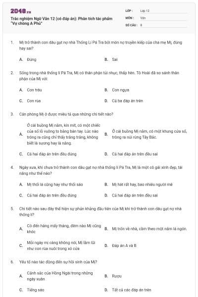 Trắc nghiệm Ngữ Văn 12 (có đáp án): Phân tích tác phẩm “Vợ chồng A Phủ”
