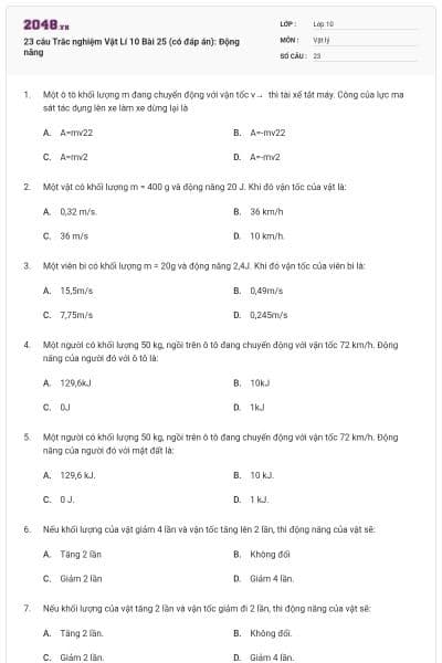 23 câu Trắc nghiệm Vật Lí 10 Bài 25 (có đáp án): Động năng