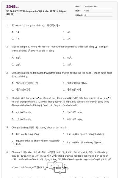 30 đề thi THPT Quốc gia môn Vật lí năm 2022 có lời giải (Đề 20)