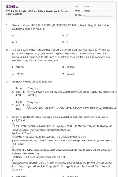 250 Bài tập Andehit - Xeton - Axit cacboxylic ôn thi Đại học có lời giải (P3)