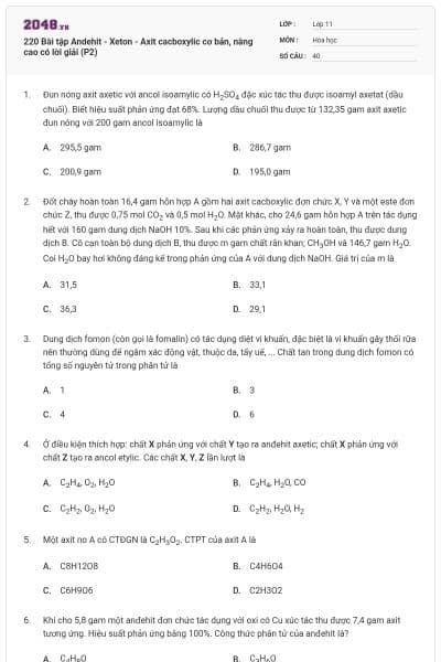 220 Bài tập Andehit - Xeton - Axit cacboxylic cơ bản, nâng cao có lời giải (P2)
