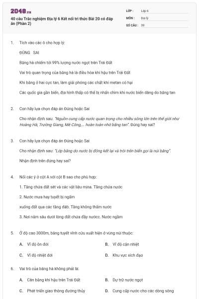 40 câu Trắc nghiệm Địa lý 6 Kết nối tri thức Bài 20 có đáp án (Phần 2)