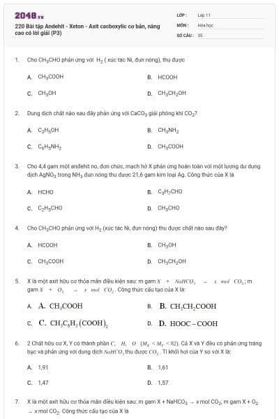 220 Bài tập Andehit - Xeton - Axit cacboxylic cơ bản, nâng cao có lời giải (P3)