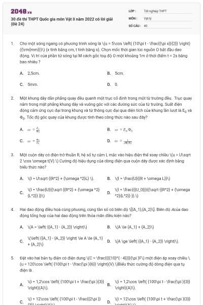 30 đề thi THPT Quốc gia môn Vật lí năm 2022 có lời giải (Đề 24)