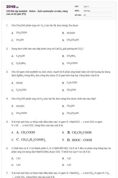 220 Bài tập Andehit - Xeton - Axit cacboxylic cơ bản, nâng cao có lời giải (P3)
