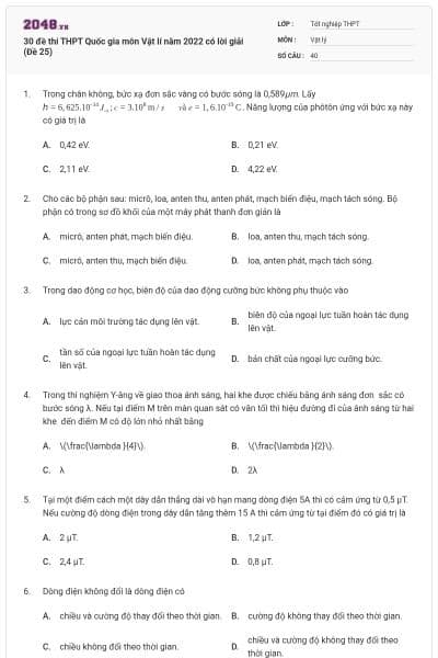 30 đề thi THPT Quốc gia môn Vật lí năm 2022 có lời giải (Đề 25)