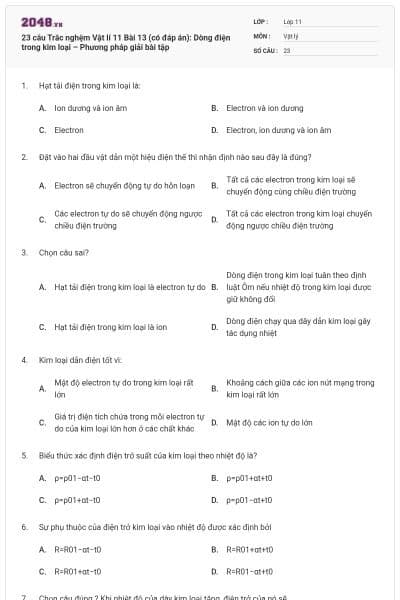 23 câu Trắc nghệm Vật lí 11 Bài 13 (có đáp án): Dòng điện trong kim loại – Phương pháp giải bài tập