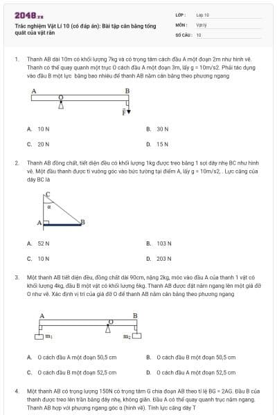 Trắc nghiệm Vật Lí 10 (có đáp án): Bài tập cân bằng tổng quát của vật rắn