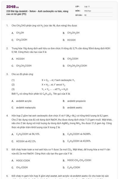 220 Bài tập Andehit - Xeton - Axit cacboxylic cơ bản, nâng cao có lời giải (P5)