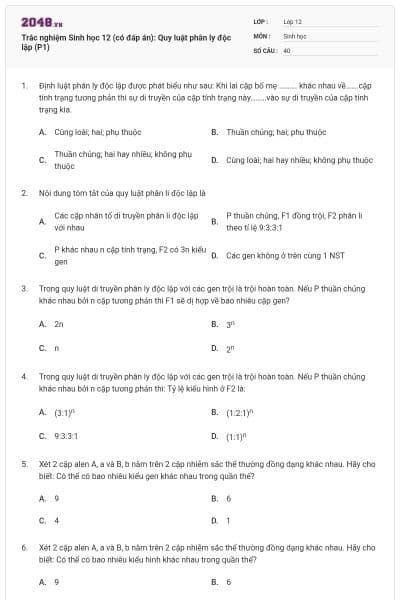 Trắc nghiệm Sinh học 12 (có đáp án): Quy luật phân ly độc lập (P1)
