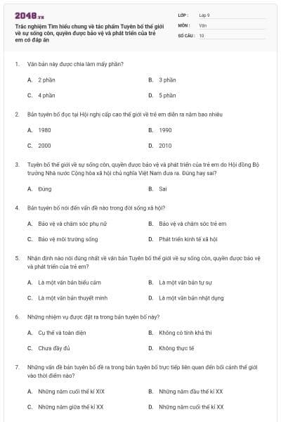 Trắc nghiệm Tìm hiểu chung về tác phẩm Tuyên bố thế giới về sự sống còn, quyền được bảo vệ và phát triển của trẻ em có đáp án