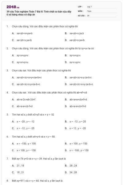 39 câu Trắc nghiệm Toán 7 Bài 8: Tính chất cơ bản của dãy tỉ số bằng nhau có đáp án