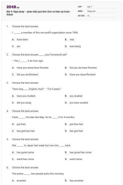 Bài 4: Ngữ pháp – phân biệt quá khứ đơn và hiện tại hoàn thành