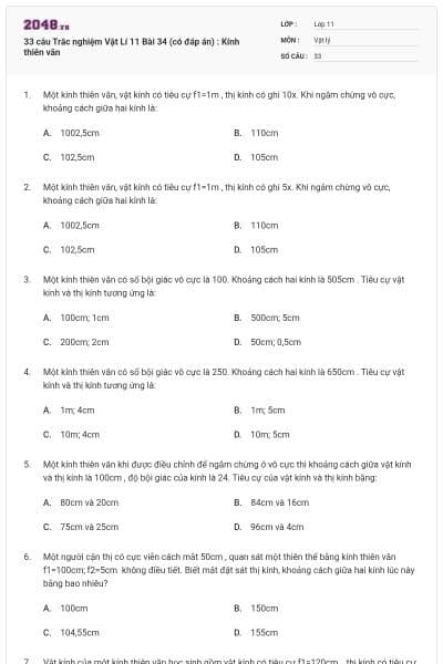 33 câu Trắc nghiệm Vật Lí 11 Bài 34 (có đáp án) : Kính thiên văn