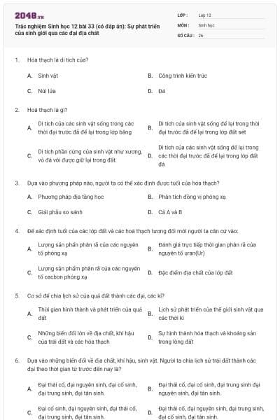 Trắc nghiệm Sinh học 12 bài 33 (có đáp án): Sự phát triển của sinh giới qua các đại địa chất