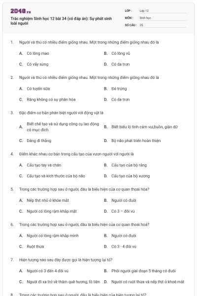 Trắc nghiệm Sinh học 12 bài 34 (có đáp án): Sự phát sinh loài người