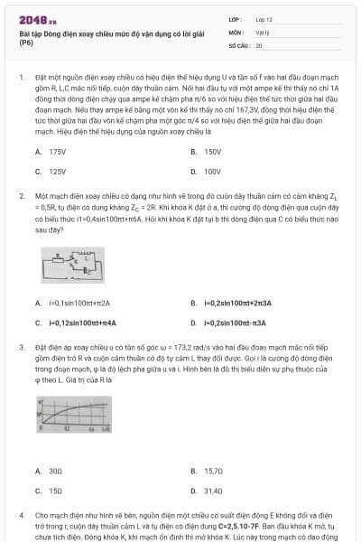 Bài tập Dòng điện xoay chiều mức độ vận dụng có lời giải (P6)