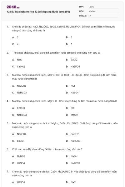 42 câu Trắc nghiệm Hóa 12 (có đáp án): Nước cứng (P2)