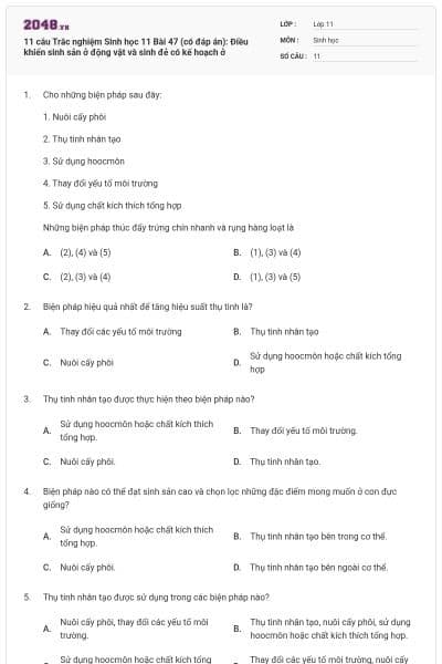 11 câu  Trắc nghiệm Sinh học 11 Bài 47 (có đáp án): Điều khiển sinh sản ở động vật và sinh đẻ có kế hoạch ở