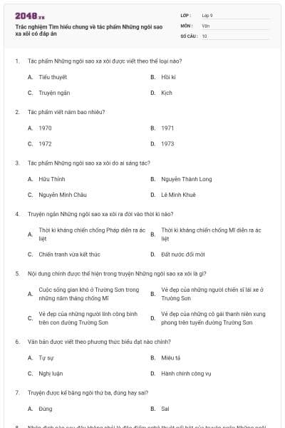 Trắc nghiệm Tìm hiểu chung về tác phẩm Những ngôi sao xa xôi có đáp án