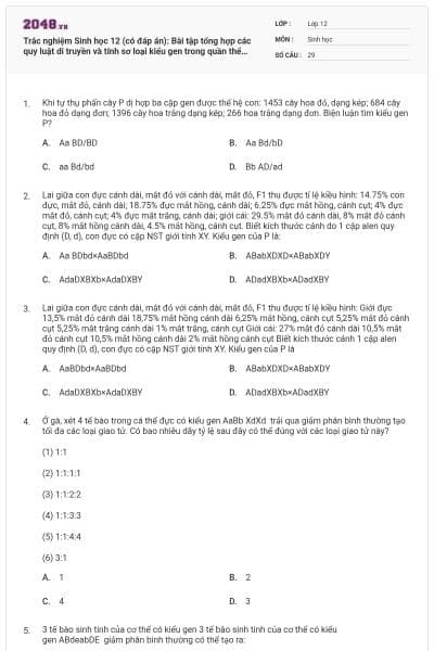 Trắc nghiệm Sinh học 12 (có đáp án): Bài tập tổng hợp các quy luật di truyền và tính sơ loại kiểu gen trong quần thể (P2)