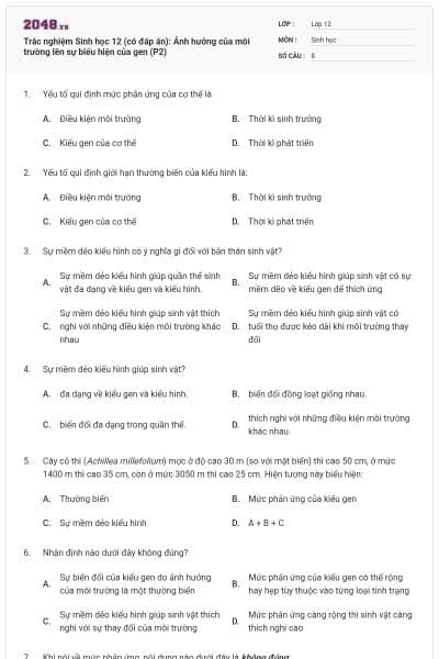 Trắc nghiệm Sinh học 12 (có đáp án): Ảnh hưởng của môi trường lên sự biểu hiện của gen (P2)